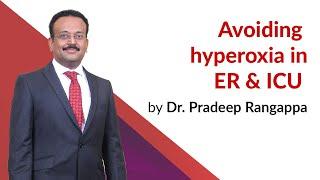 Avoiding hyperoxia in ER & ICU