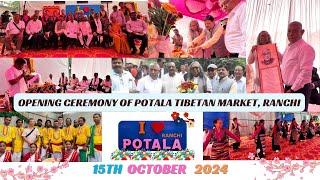 Opening Ceremony / Potala Tibetan Market Ranchi (2024-25 )  #ranchinews #ranchi_jharkhand