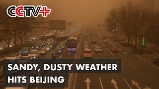 Sandy, Dusty Weather Hits Beijing