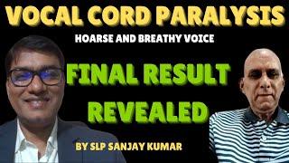 From Hoarse to Clear: Vocal Cord Paralysis Journey! | Final Results with #slpsanjaykumar