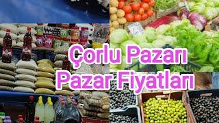 Çorlu Pazarı  - Sebze Meyve Fiyatları  - Çorlu Pazar Alışveriş Turu- The Best Buys