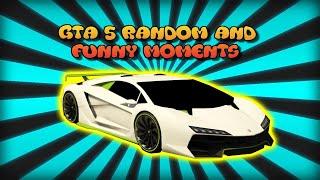 GTA 5 | Random and Funny Moments?!?!