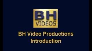 BH Videos Introduction