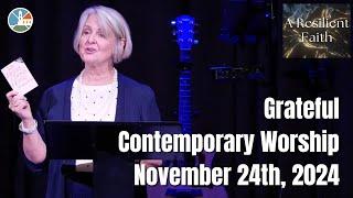 Grateful - Contemporary Worship for 10:15am November 24th, 2024