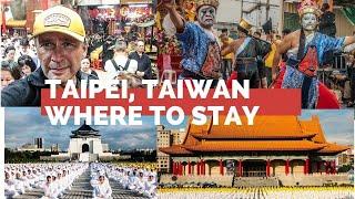 Taipei, Taiwan-the Ultimate Guide To Where To Stay