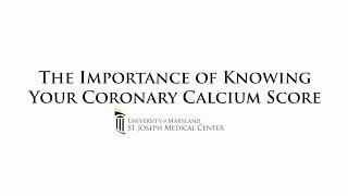 Your Coronary Calcium Score - Dr. Stephen Pollock - UM St. Joseph Medical Center