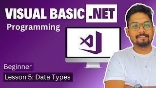 VB.NET - Data Types | VB.net Basics from Scratch | VB.NET Tutorial for Beginners