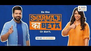 Be Like Sharma Ji Ka Beta. Or Don't | You Are The Difference