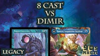 8 Cast vs Dimir [MTG Legacy]