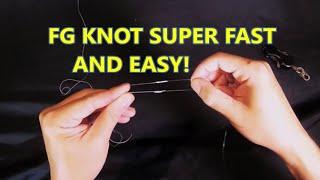 FG Knot! SUPER FAST!!