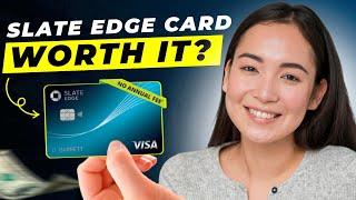 Slate Edge Credit Card Review 2024 | Best Card for Building Credit