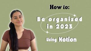 How To Be Organised in 2023 | Notion Tour + Free Template