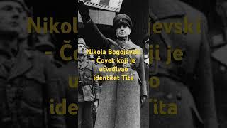 Nikola Bogojevski - Čovek koji je utvrđivao identitet Tita #kontrafaktualno