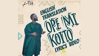 Pita - Ope Mi Koito English translation || byJo