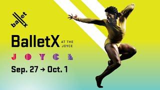 BalletX at The Joyce Theater