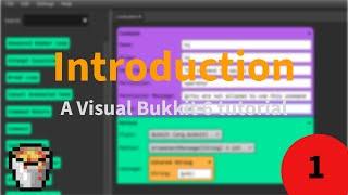 Visual Bukkit 6 tutorial Ep.1 | Introduction to the update!