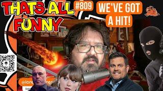 thats all funny podcast - Ep. 809 - We've Got a Hit!