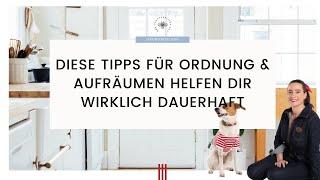 Diese Tipps für Ordnung & Aufräumen helfen dir wirklich dauerhaft - meine Erfahrung aus 12 Jahren