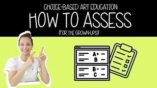 How to Assess | Choice-Based Art Education