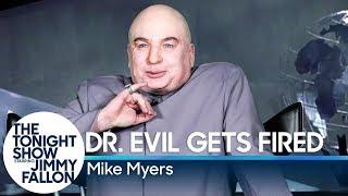 Dr. Evil Gets Fired from Trump's Cabinet