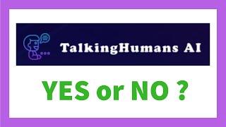 TalkingHumans AI Review | Does Talking Humans AI Work?