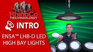 ENSA LHB-D Series: Efficient, Low cost, High Performance High Bay Lighting