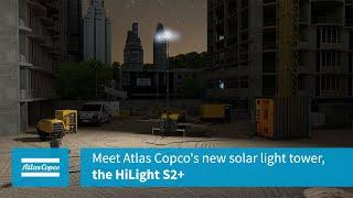 Meet Atlas Copco's new solar light tower, the HiLight S2+