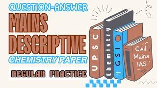 Q-6 ‖ MAINS Descriptive Chemistry Question-Answer Practice