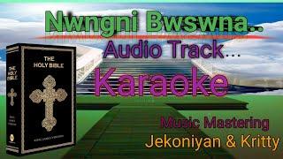 Audio Track || Nwngni Bwswna Bodo Gospel Song