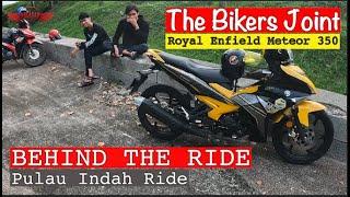 Behind The Ride | Pulau Indah Ride | The Bikers Joint | Royal Enfield Meteor 350