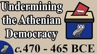 The Conservative Threat to Athenian Democracy (c. 470-465 BCE)