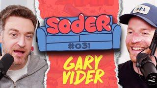 Family Scam with Gary Vider | Soder Podcast | EP 31