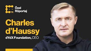 dYdX Zinciri ve Cosmos | Charles d'Haussy, CEO-dYdX Foundation