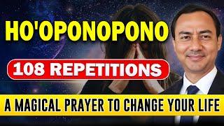 Ho'oponopono Prayer | 108 Repetitions For Deep Healing & Forgiveness | Powerful Mantra Meditation