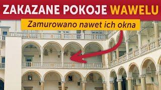 Zakazane pokoje zamku na Wawelu. Nawet ich okna zostały zamurowane