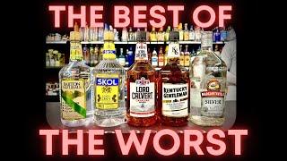 THE BEST CHEAP BOTTLES OF LIQUOR!