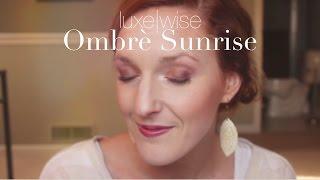 l|w: ombrè sunrise