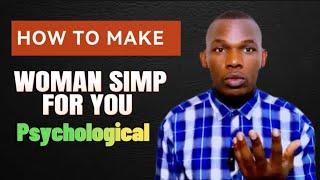 How To Make Girls Simp For You | Make Her Chase You