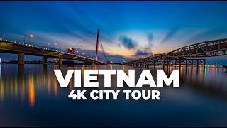 Vietnam City Tour in 4K | City Tour 2024 | Tour #038