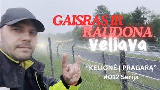 GAISRAS IR RAUDONA VĖLIAVA. LENKTYNĖS SUSTABDYTOS. KELIONĖ Į PRAGARĄ #012