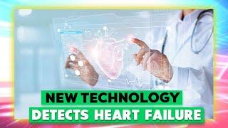 Heart Flow: New Technology Detects Heart Failure