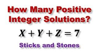 How Many Positive Integer Solutions? | Sticks and Stones