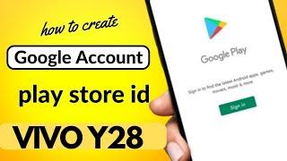 How To Create Google Account In Vivo Y28 5g | Vivo Y28 5G Me Play Store id Kaise Banaen