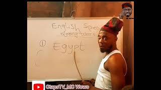 How to comically pronounce EGYPT and MANCHESTER UNITED  with Uncle Wowo  