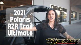 2021 Polaris RZR Trail Ultimate | RideNow Powersports