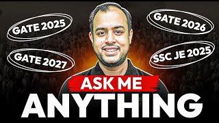 Ask Me Anything | GATE 2025 | GATE 2026 | GATE 2027 | SSC JE 2025 | Ankit Goyal | One Man Army