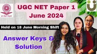 Answer Keys and Solutions - UGC NET Paper 1 - 18 June 2024 Morning Shift