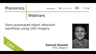 Q&A Samuel Oswald - Semi-automated object detection workflows using UAV imagery