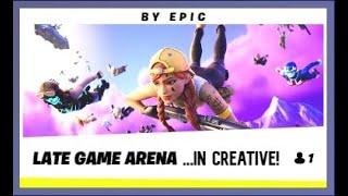 Late Game Arena LTM recreated in Fortnite Creative! | Made by YoVariable