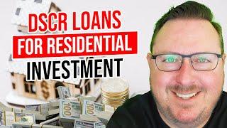 DSCR for Residential Investment | Best Loan for Investors in 2025